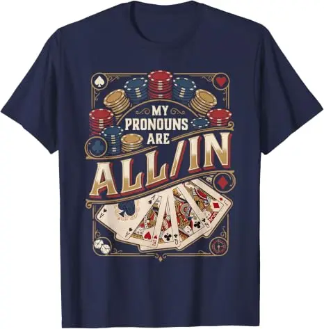 Meine Pronomen Sind Alle Lustig Poker Spieler Karten-Tisch T-Shirt Y2k Glücksspieler Grafik-Bekleidung Herrenmode Weiches Baumwoll-Outfit – Detail 7