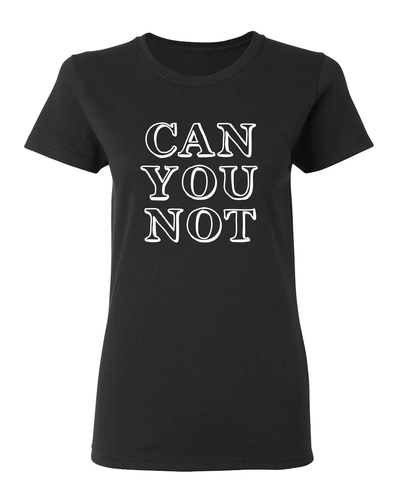 Can You Not Sarcastic Novelty Graphics Funny Womens T-Shirt