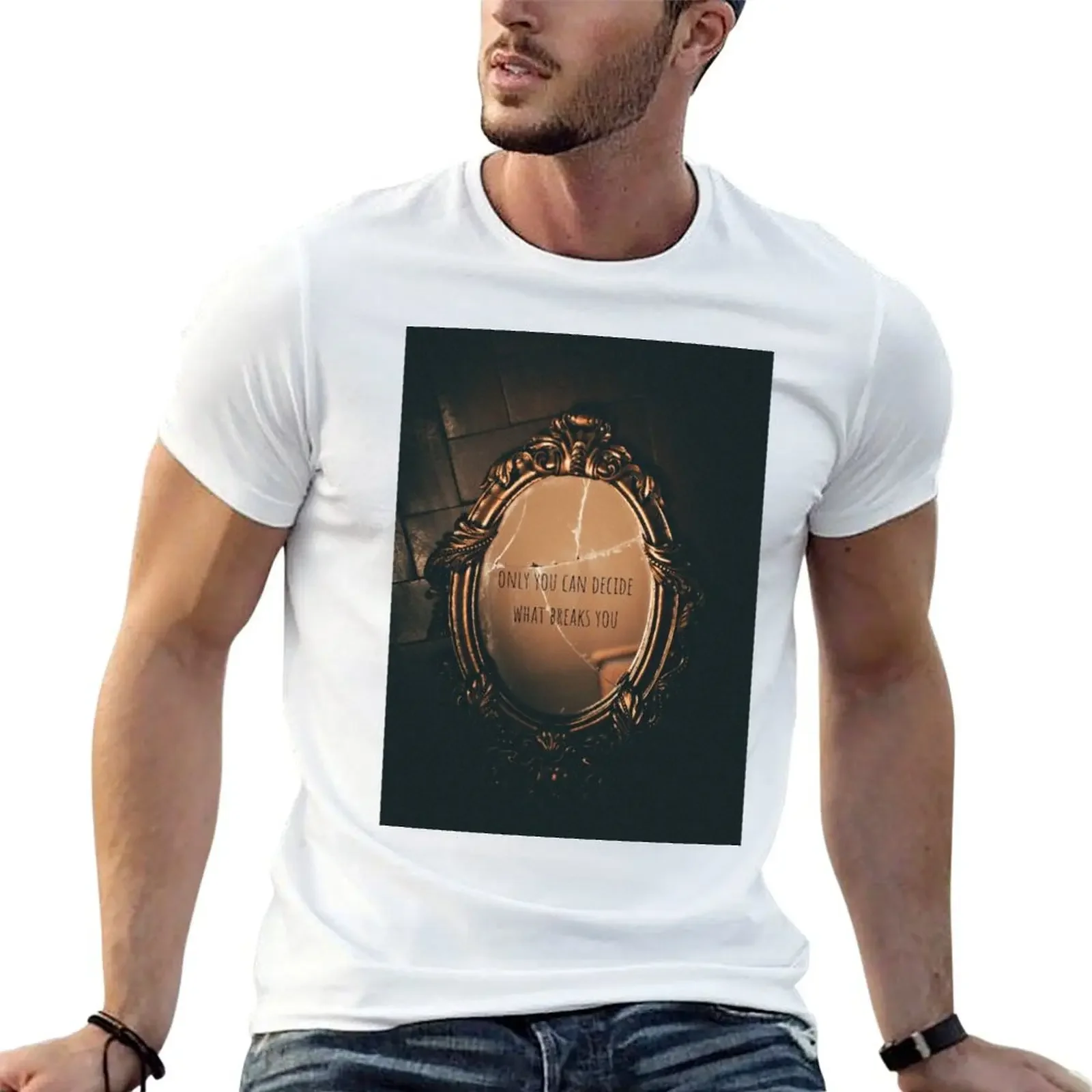 

Only You can Decide What Breaks You Acomaf Quote T-Shirt customizeds oversized sublime cheap stuff vintage t shirt men