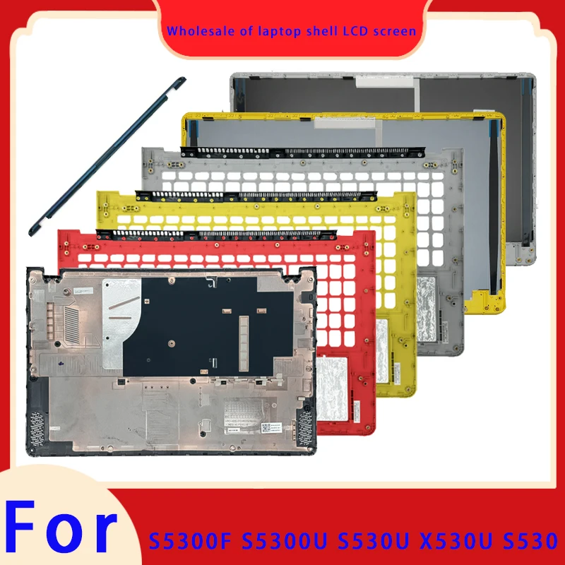 Suitable for S15 X530 S530F S5300F S5300U laptop LCD screen back cover, front panel, palm rest, bottom cover, hinge cover Hinge