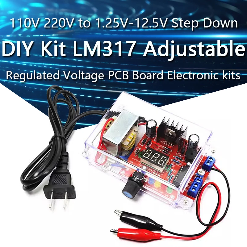 DIY Kit LM317 Adjustable Regulated Voltage 110V 220V to 1.25V-12.5V Step-down Power Supply Module PCB Board Electronic kits