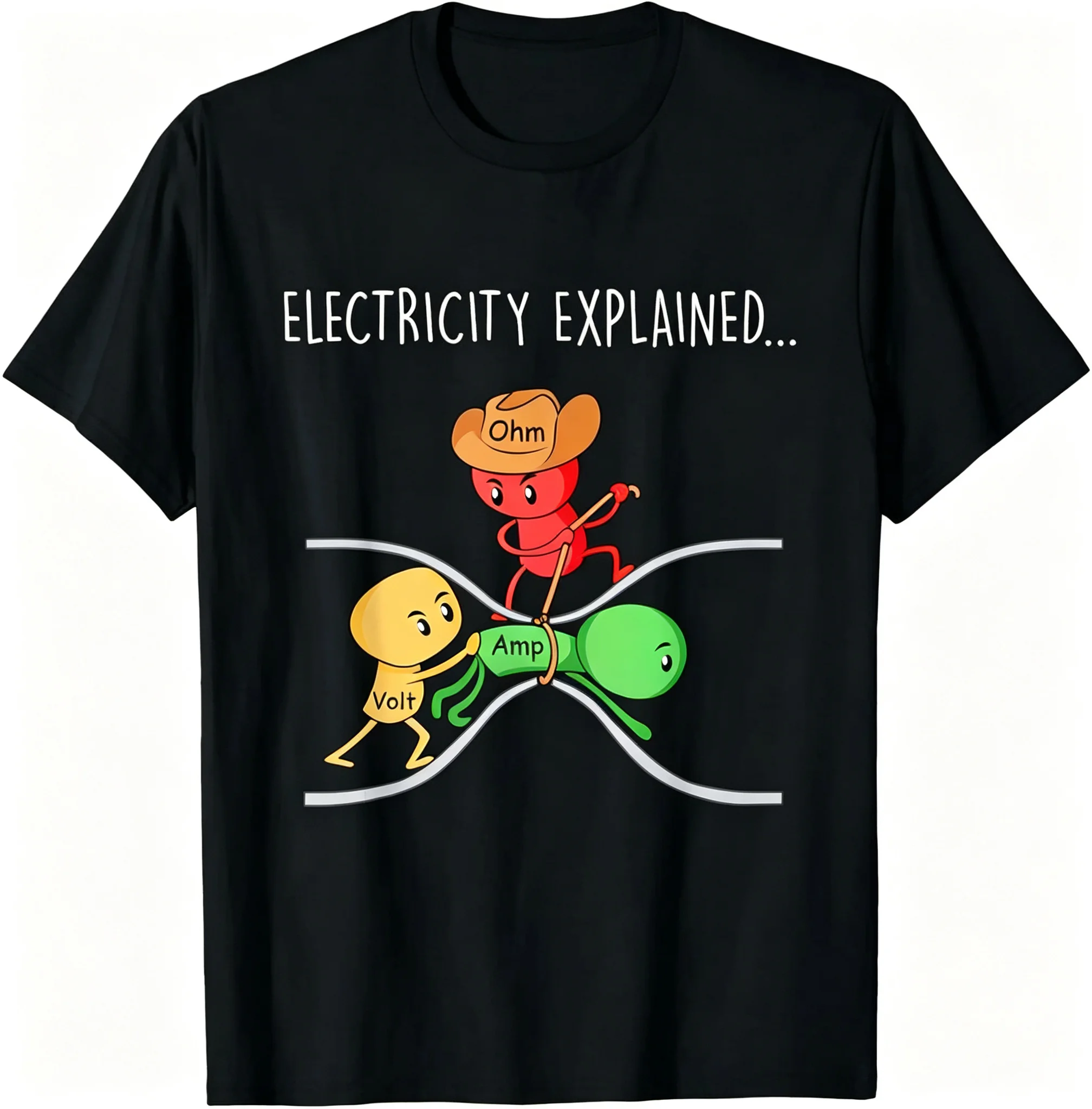Funny Physics Teacher Electricity Explained Science Joke T-Shirt Kawayi Print Original Design Gifts T Shirts Camiseta Hombre