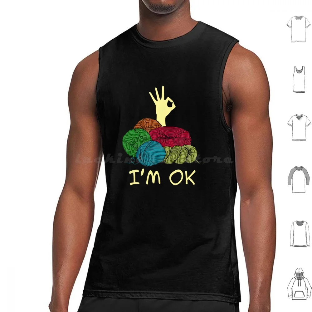Crochet And Knitting I'm Ok Tank Tops Print Cotton Best Seller Crochet Crocheting Knit Knitter Knitting