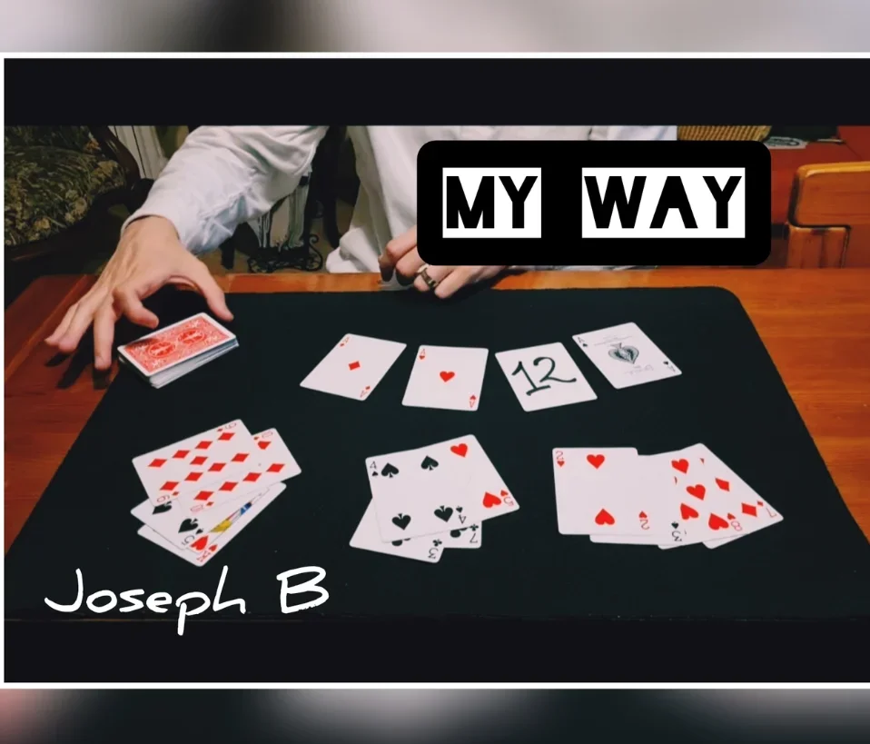 MY WAY BY JOSEPH B -Magic tricks