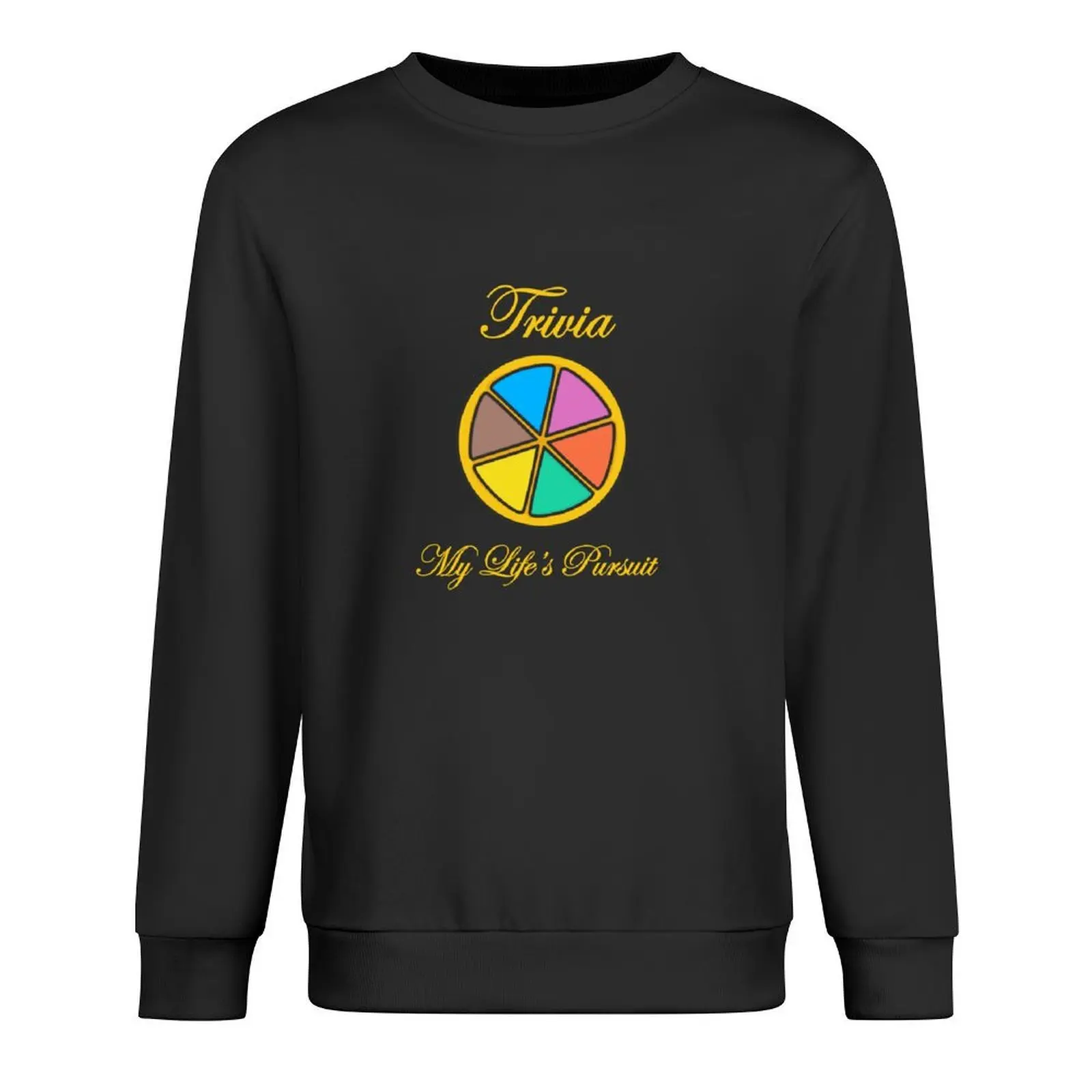 

Trivia My Life's Pursuit Pullover clothes for men mens designer clothes autumn clothes autumn new products sweatshirts for men