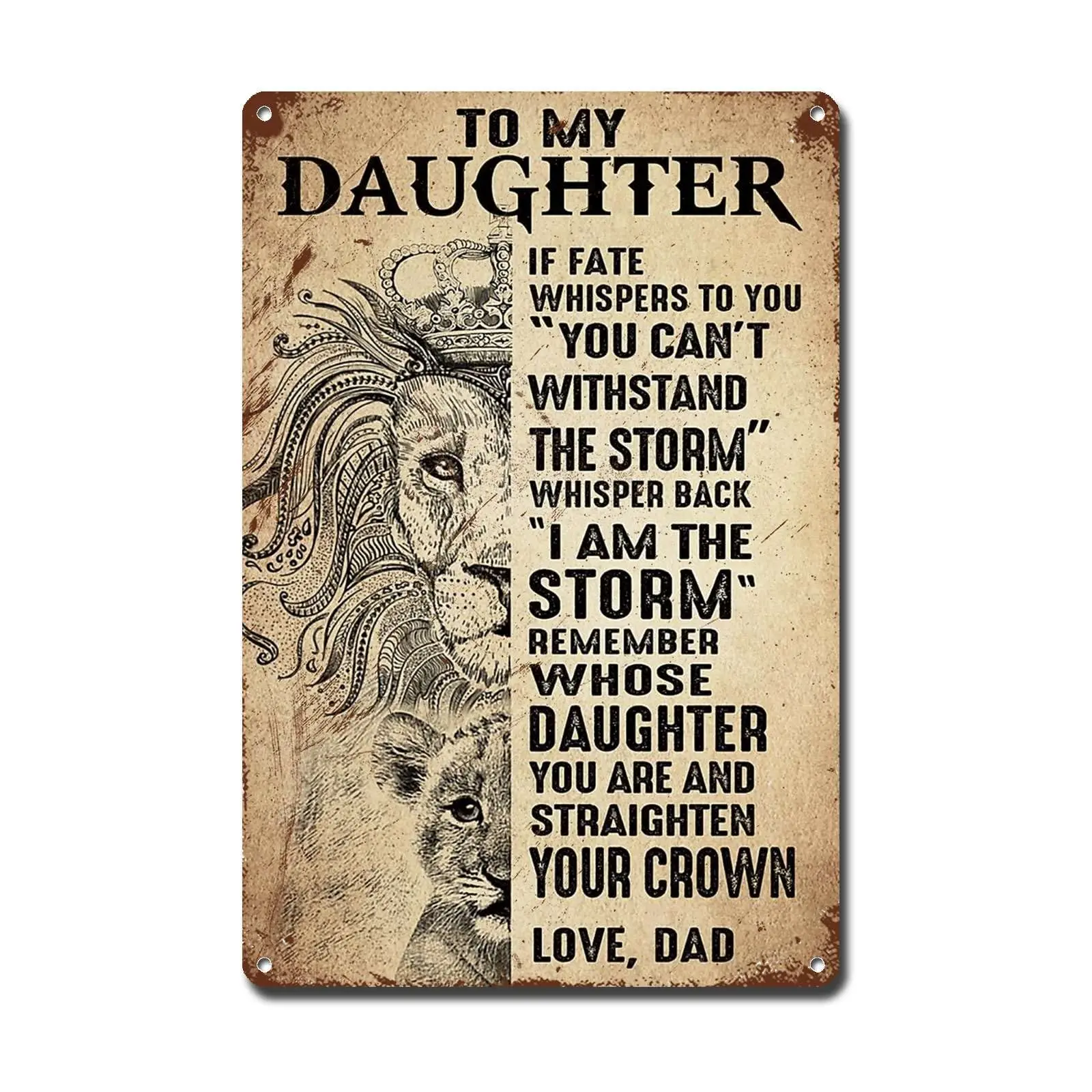 Metal Sign Tin Sign Vintage Wall Art Dad To My Daughter If Fate Whspers To You You Can;t Withstand The Rainstorm Funny Sign For