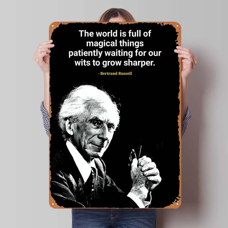 Bertrand Russell Quotes Sign Inspirational Metal Poster Bedroom Decoration Vintege Metal Sign Plaque for Wall Decoration Art Bar