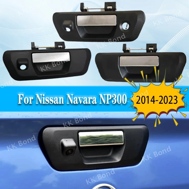 1PC Car Rear Tailgate Door Handle With Camera-Key Hole Plating For Nissan Navara 2014-2023 D23 NP300 RIICH 6 2017 90606-4JG0C