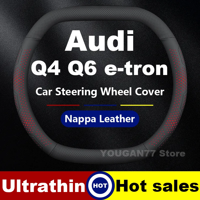 

Leather Car Steering Wheel Cover For Audi Q4 Q6 SQ6 e-tron 2022-2024 2025 Double D-type Auto Steering Wheel Interior Accessories