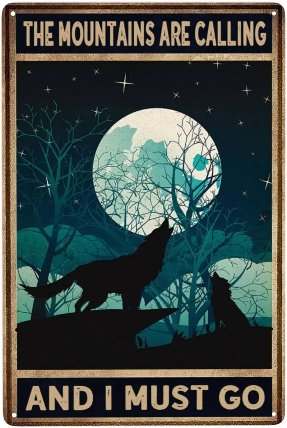 Vintage Metal Signs Aluminium Wall Art Decor Posters The Mountains Are Calling And I Must Go Moonlit Night Wolves Retro