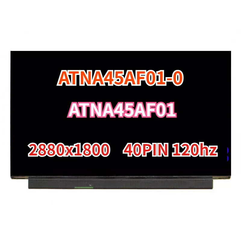 

OLED ATNA45AF01-0 ATNA45AF01 2.8K 120Hz IPS LCD Screen Display Non Touch Panel