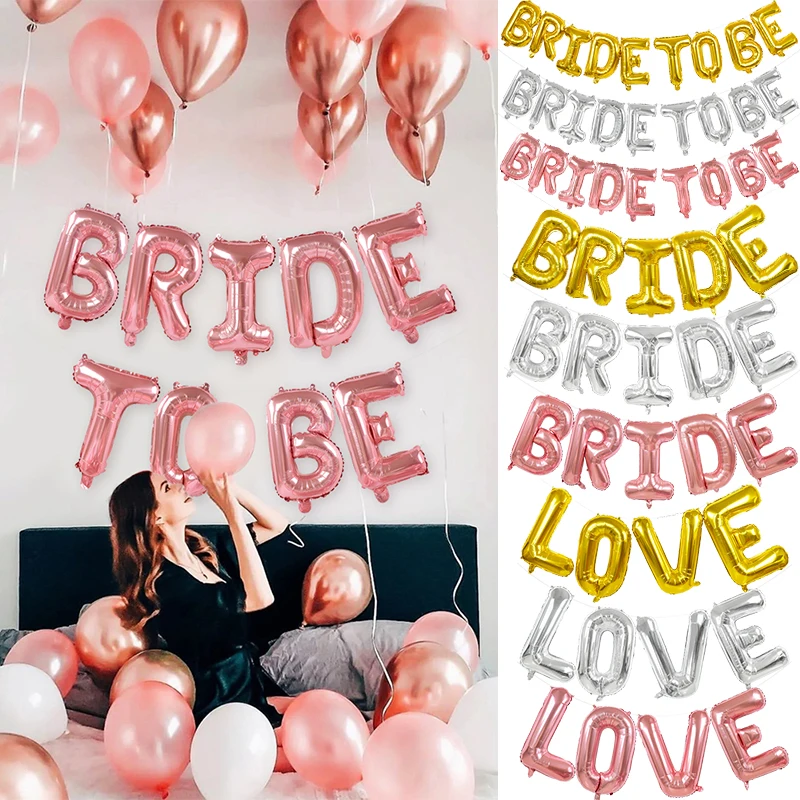 

32 Inch Bride To Be Love Letter Aluminum Foil Balloons Rose Gold Silver Bridal Shower Balloon Wedding Scene Layout Balloon Decor