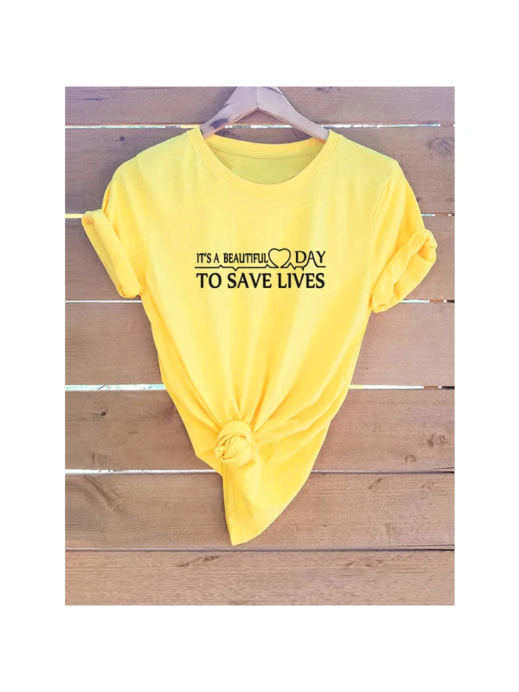 

It's A Beautiful Day To Save Lives Tumblr T Shirt Casual Girls Tops Summer Women Fashion Tumblr Quote Tops Tee Clothes