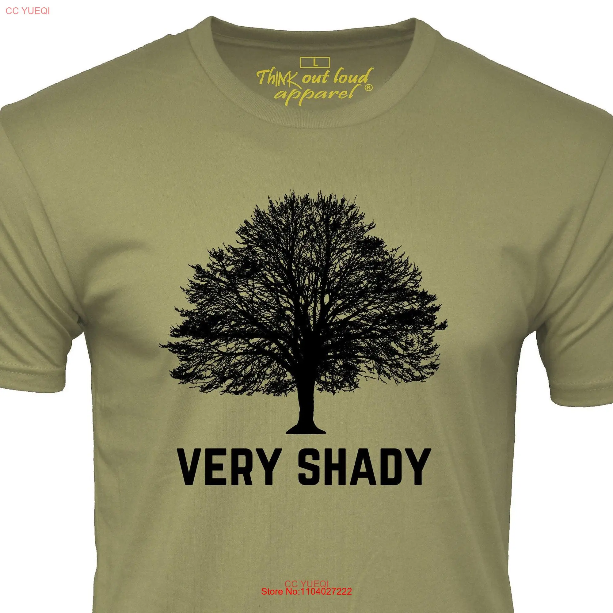 Very Shady T shirt Pun Humor gift long or short sleeves