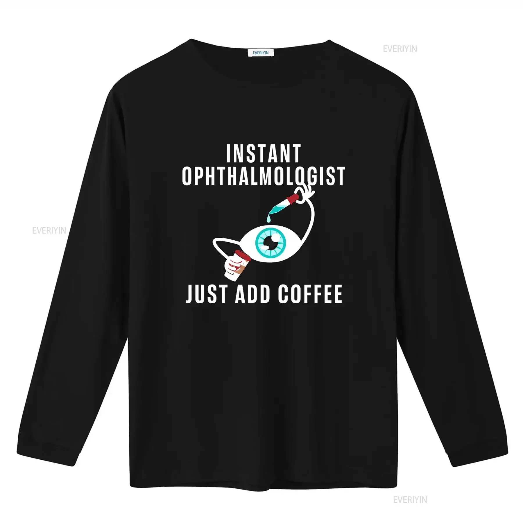 Funny Ophthalmologist T Shirt Instant Just Add Coffee Eye Doctor Design Unique Humorous vintage Washed Unisex fashion Casual