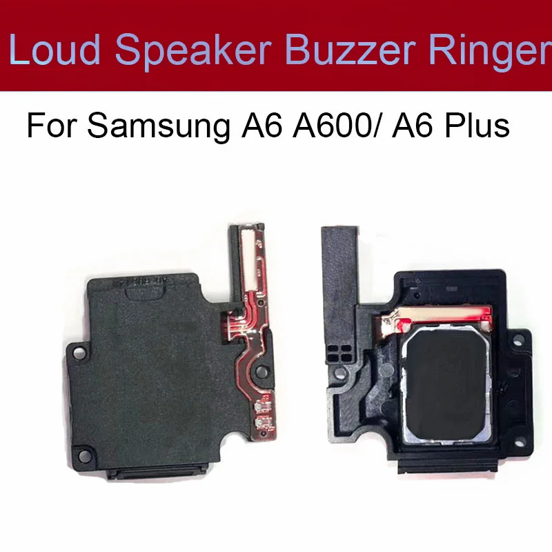 

Loudspeaker For Samsung Galaxy A6 A6 Plus 2018 A600 Louder Speaker Buzzer Ringer Module Repair Replacement Accessories 100% New