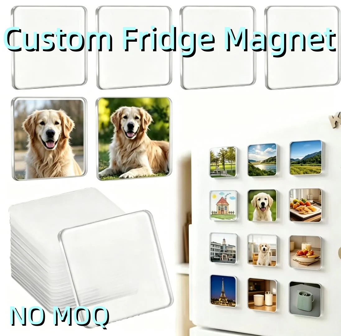 Custom Fridge Magnet High Quality Blank Acrylic Fridge Magnets Personalized Home Decor Customized Photo Fridge Magnets