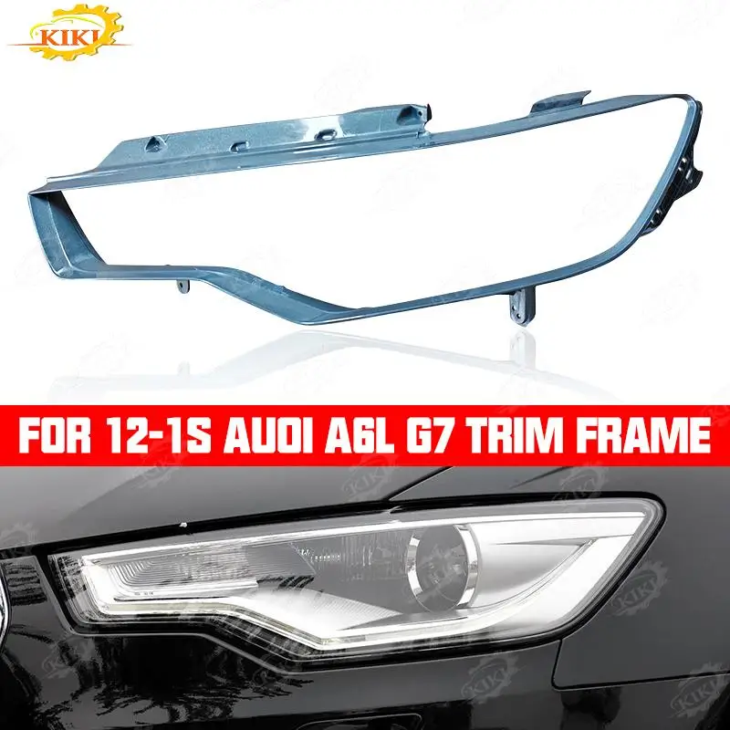 Fit For Audi A6 C7 2012 2013 2014 2015  Car Headlight Interior Frame Front Headlamp Decorative Lamp Holder