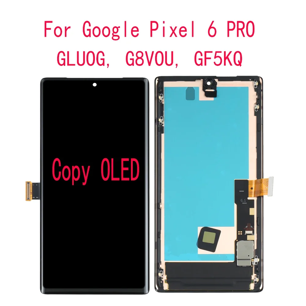 

Copy OLED LCD Display Touch Screen Digitizer Assembly For Google Pixel 6 Pro GLUOG, G8VOU, GF5KQ