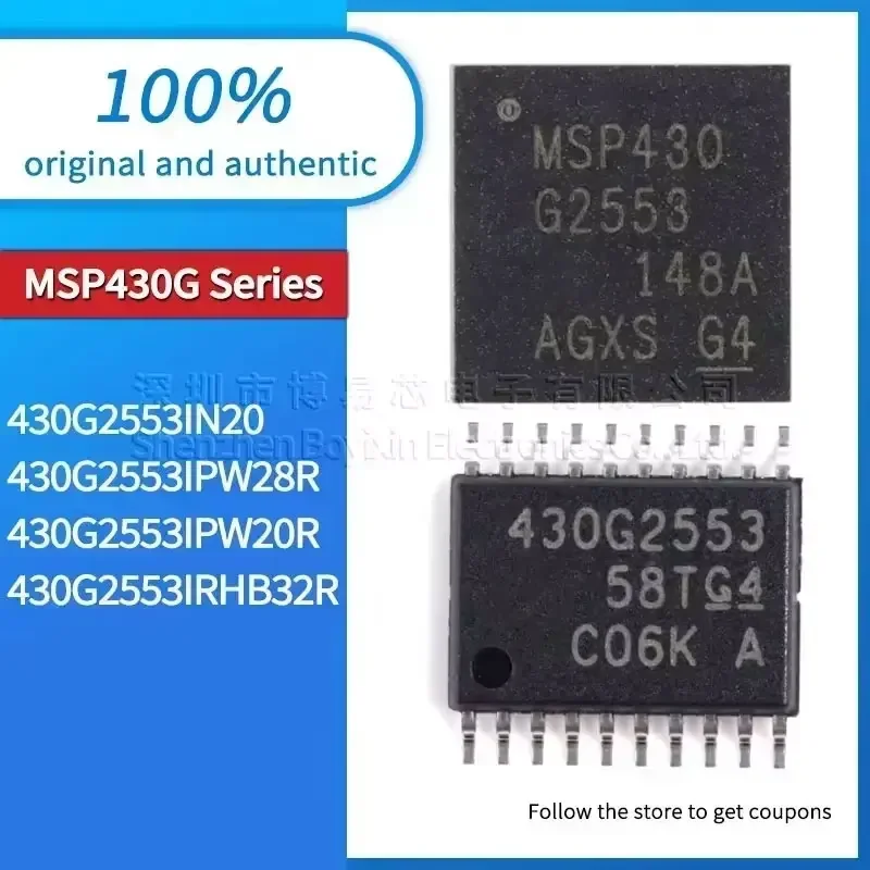 

MSP430G2553IN20 MSP430G2553IRHB32R MSP430G2553IPW28R MSP430G2553IPW20R Black casing
