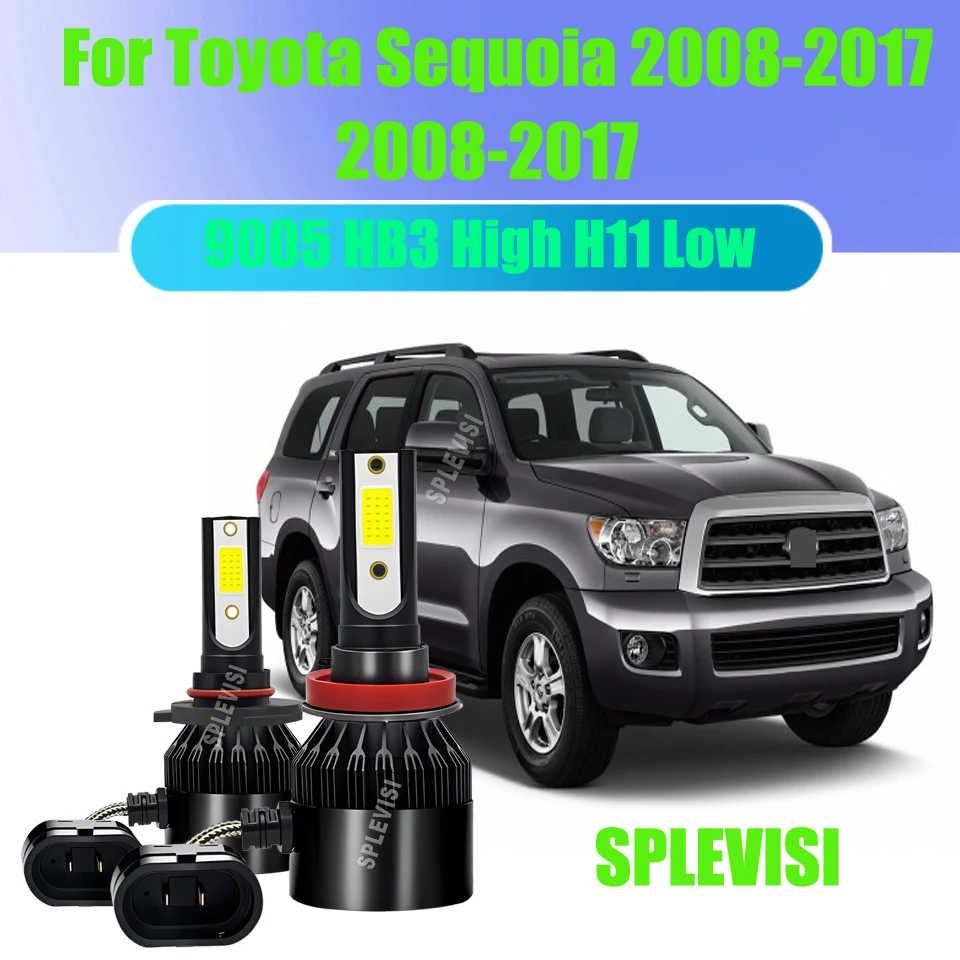 

9005 H11 LED Headlight High Low Bulbs Conversion Kit -Halogen Replacement For Toyota Sequoia 2008 2009 2010 2011 2012 2013-2017