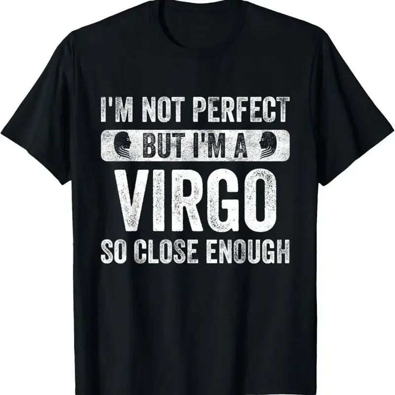I'm Not Perfect But A Virgo Funny Horoscope Zodiac Sign T Shirt