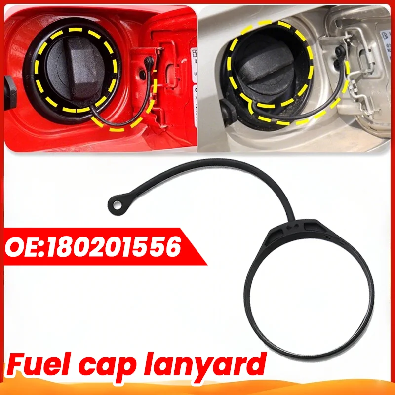 

Part number 180201556 Fuel Tank Cap Band Cord For AUDI A1 A3 A4 A5 A6 A7 A8 Q3 Q5 Q7