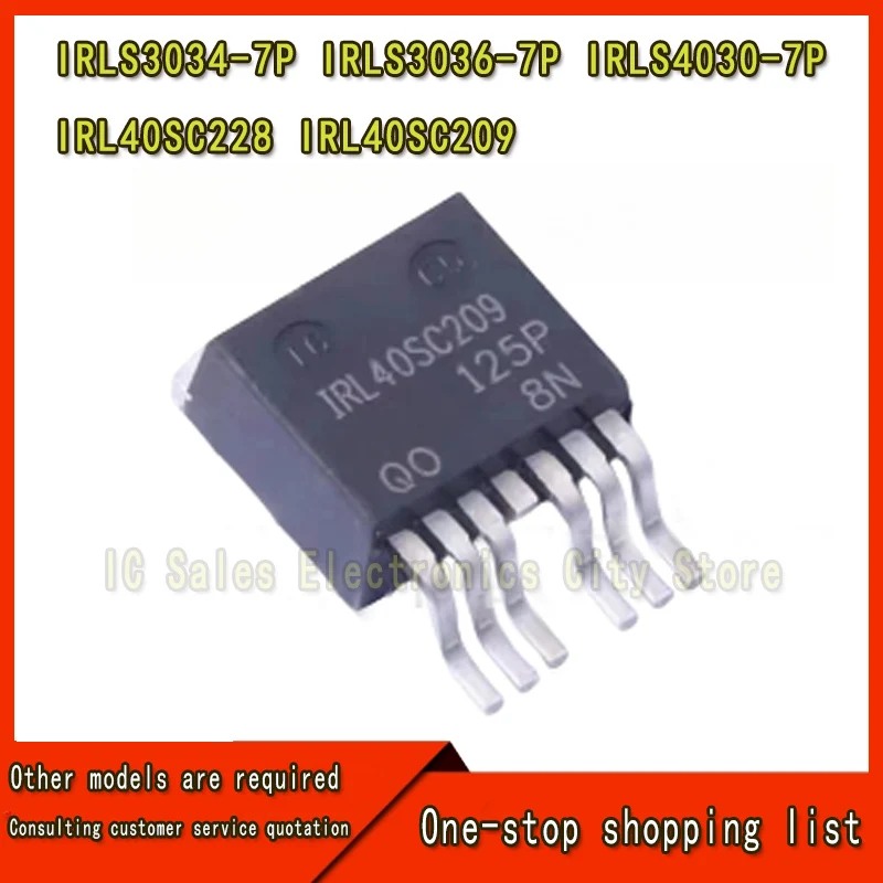 10PCS/LOT IRLS3034-7P IRLS3036-7P IRLS4030-7P IRL40SC228 IRL40SC209 TO-263-7