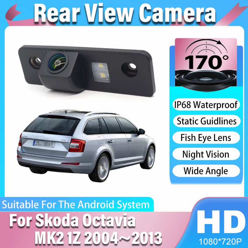 170° FishEye Car Rear View Reverse Camera For Skoda Octavia MK2 1Z 2004~2013 IP68 Waterproof Night Vision Parking Backup Camera