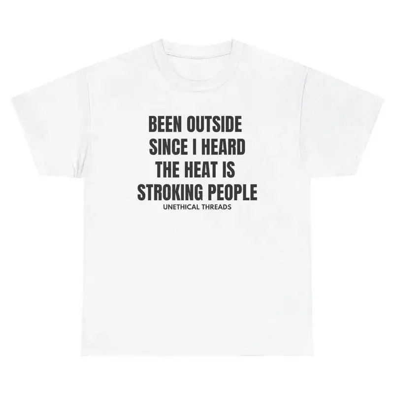 

Футболка «Тепло выставляется людей» Забавная футболка с глупой неappropriate Saying Meme Humor Tee