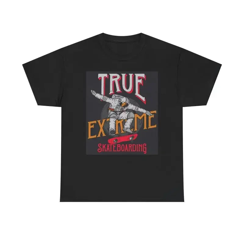 True Extreme Stake Boarding T Shirt Funny Heavy Cotton