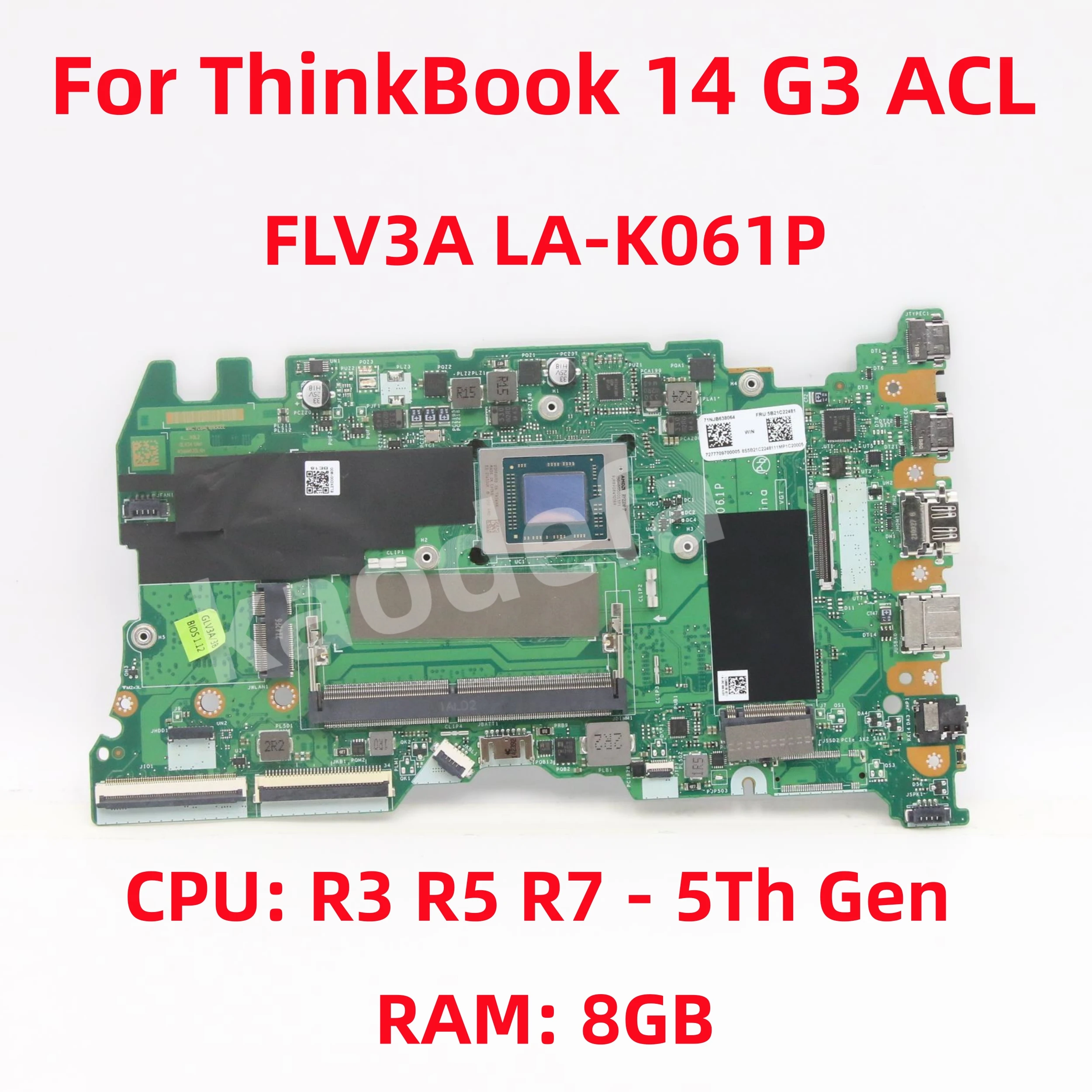 thinkbook 14 placa mae do portatil g3 acl la k061p cpu r3 r5 r7 5th gen ram 8gb fru 5b21c22501 100 teste ok flv3a lenovo 01