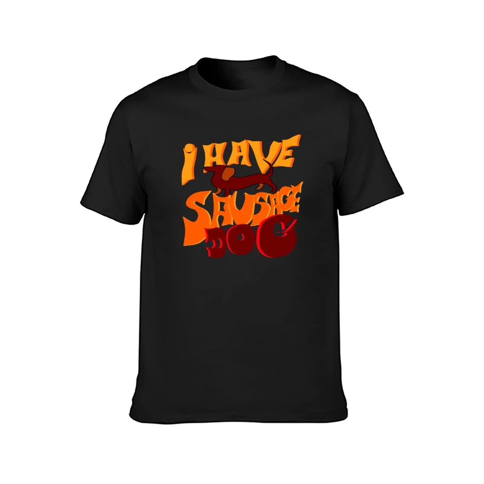 I have sausage dog. T-Shirt graphics animal prinfor boys new edition mens big and tall t shirts