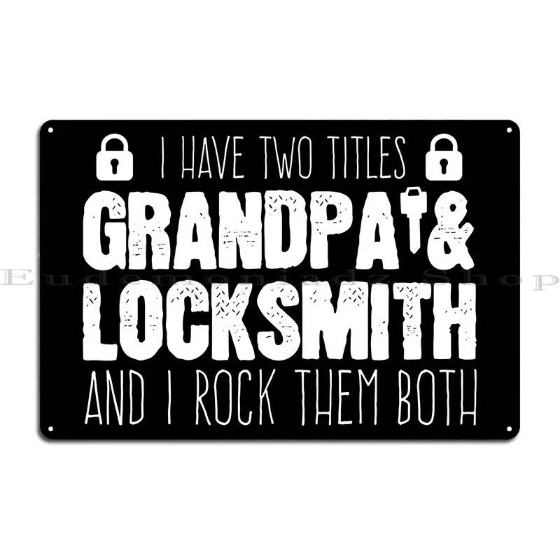 Locksmith Grandpa Joke Metal Sign Cinema Design Wall Plaque Customize Garage Tin Sign Poster