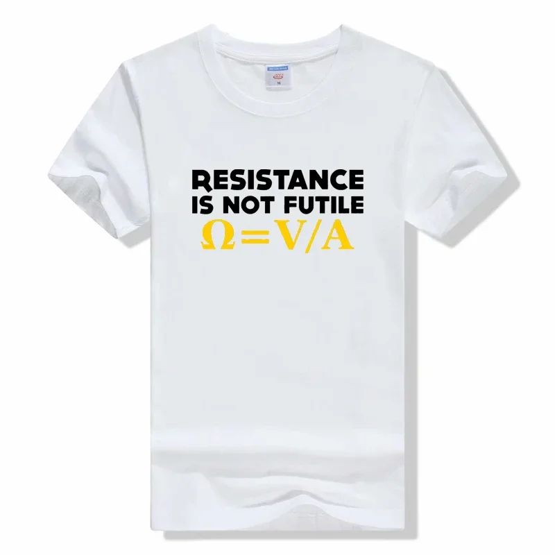 Resistance Is Not Futile T-SHIRT Electrician Science Funny Men To Be Or Not To Be Electrical Engineer T Shirt Short Sleeves tee