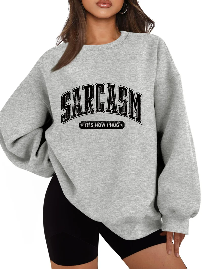 Autumn-winter padded cotton SARCASM it's how i hug print warm and comfortable vintage crew-neck long sleeve hoodie for women