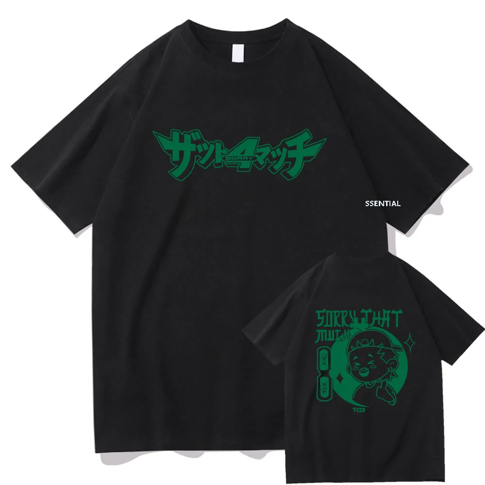 Feid Sorry 4 That Much T Shirt Fashion Men Harajuku FerxxoCalipsis T-Shirt Unisex High Quality Vintage Ferxxo Tees Shirts Summer