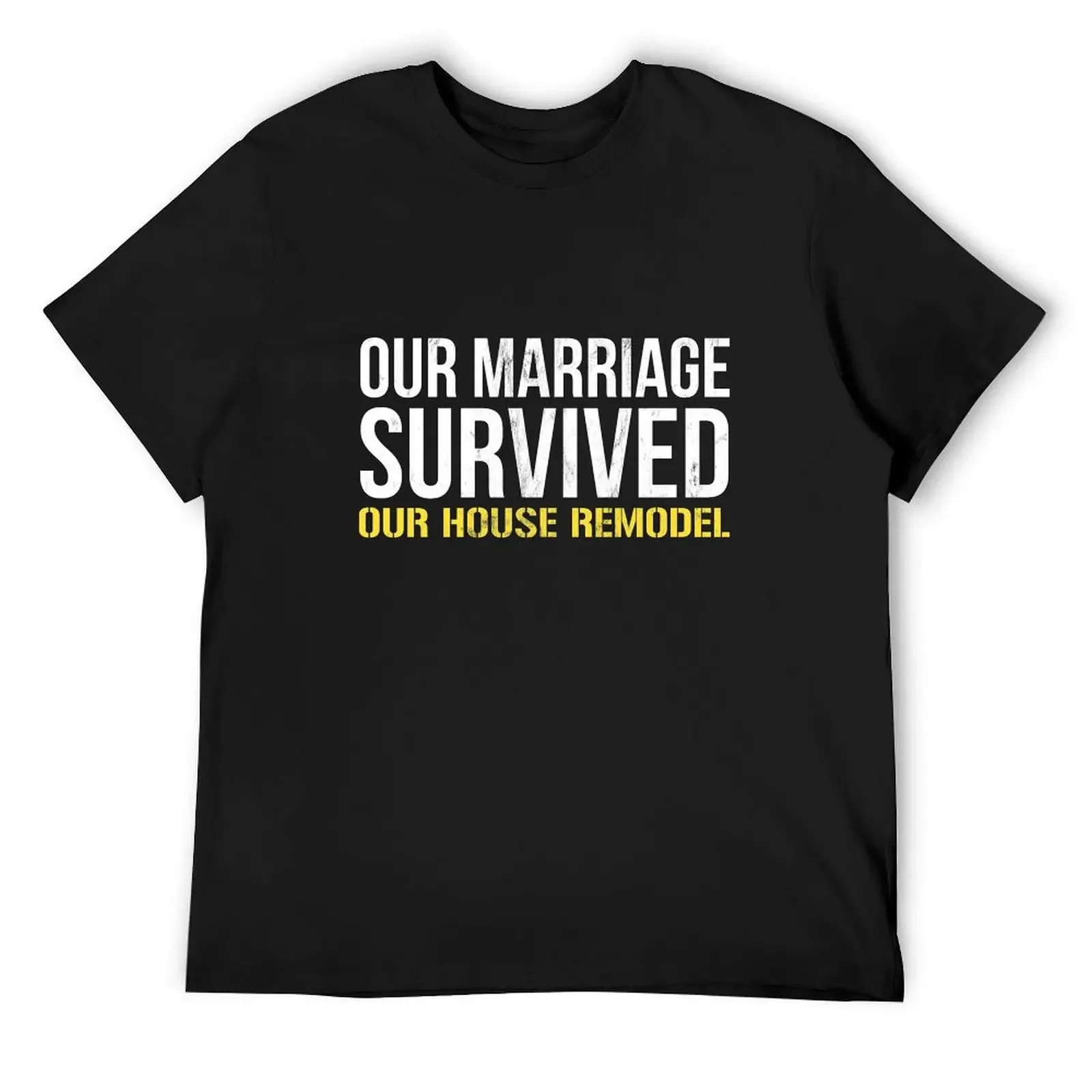 

Womens Home Renovation Marriage Survived Funny T-Shirt street wear cute clothes men clothes