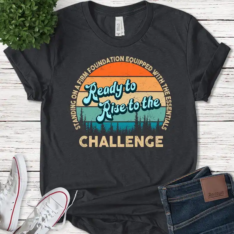 Vintage Christian Homeschool Shirt, Classical Conversations Shirt, CC Director Gift, Ready To Rise To The Challenge