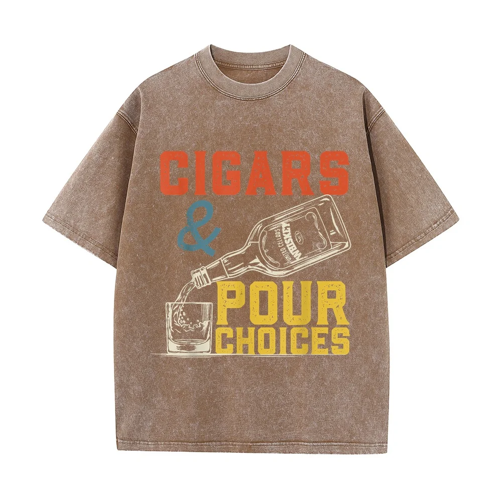 T Shirt Man Shirts Cigars & Pour Choices For Funny Bourbon Whiskey Cigar Fan T-Shirt Y2k Daily Wear Tee Humor Graphic Quote