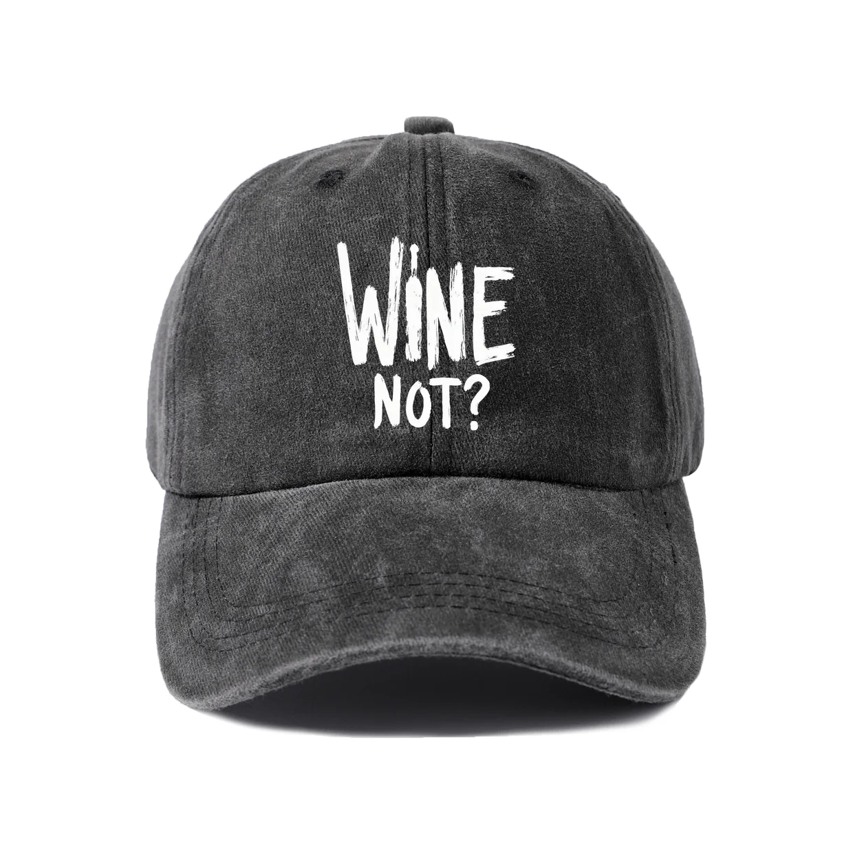 Wine Not? Graphic Vintage Washed Baseball Cap, Adjustable Unisex Dad Hat, Weekend Gift
