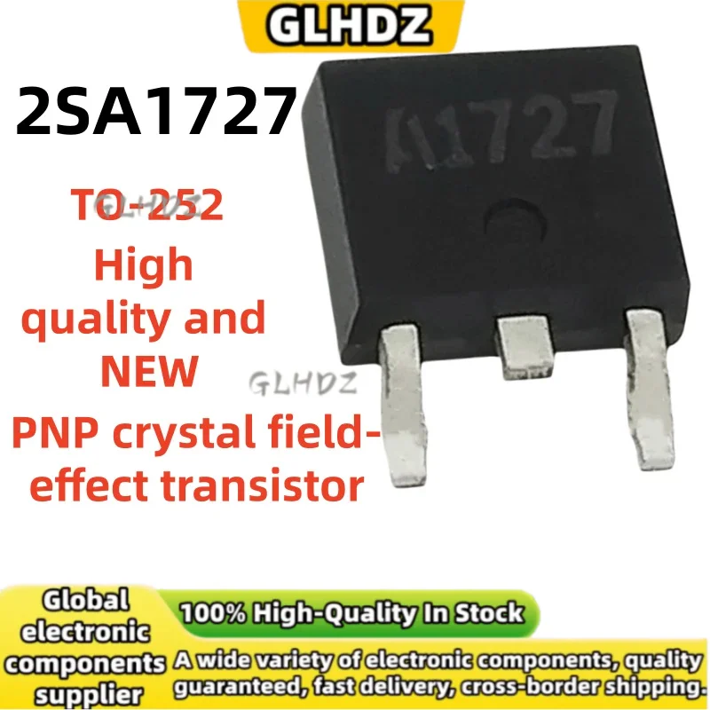 10-40pcs 2SA1727 to-252 PNP crystal field-effect transistor High quality and NEW in stock