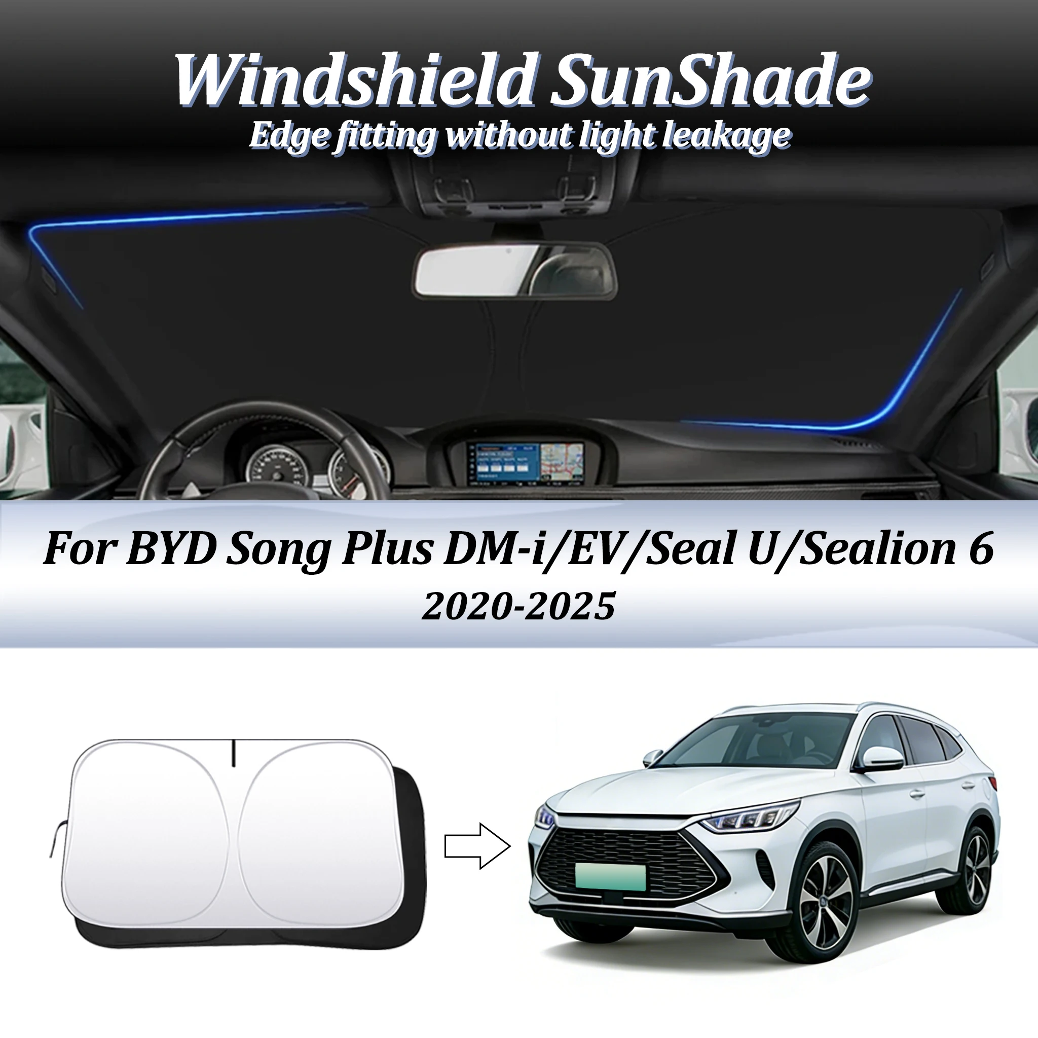 

Windshield SunShade For BYD Song Plus DM-i/EV/Seal U/Sealion 6 2020-2025 Car Accessories Sun Shade Visor Cover Foldable Anti-UV