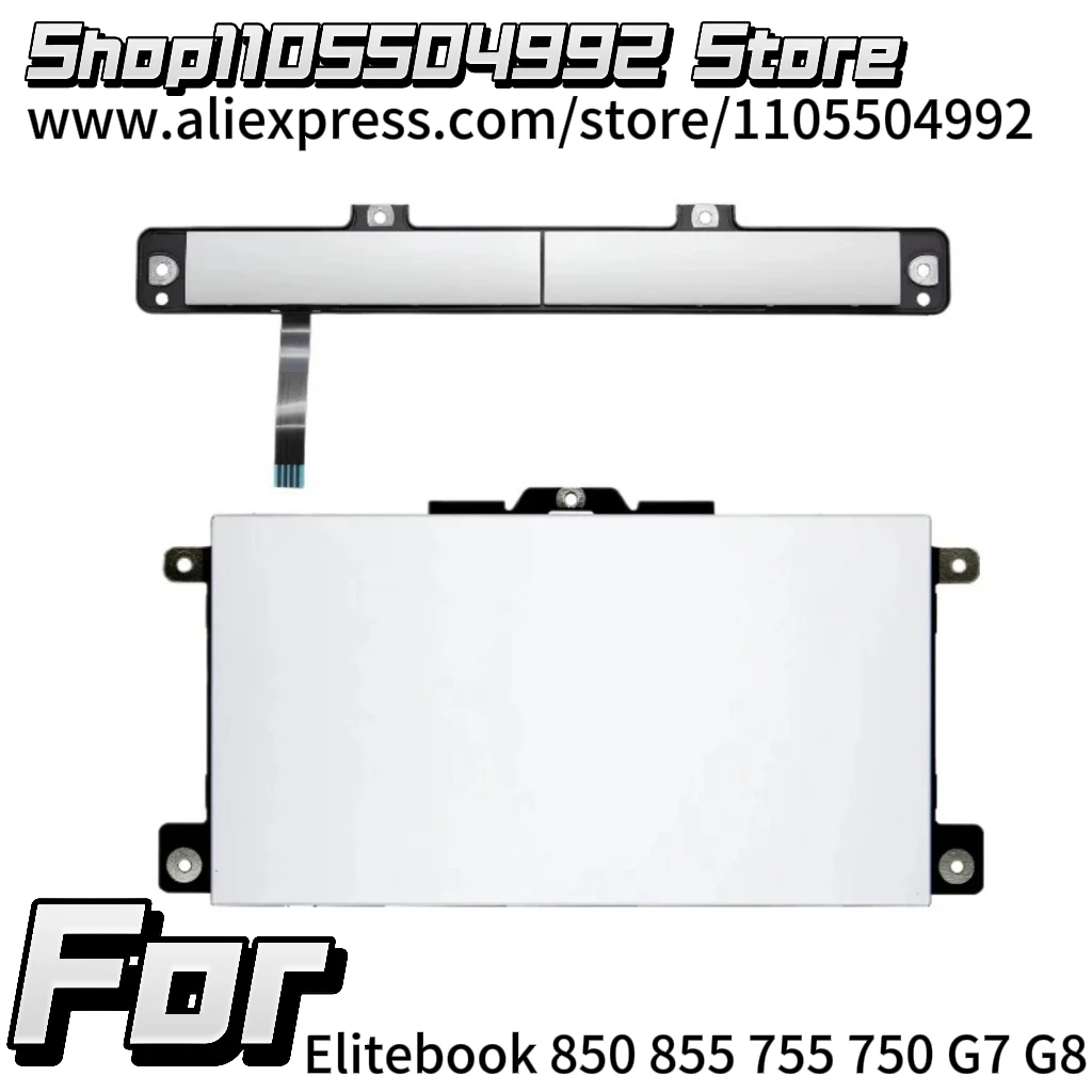New Original Touchpad For Elitebook 850 855 755 750 G7 G8 TM-P3593 Trackpad Mouse Board Replacement Click Pad Silver