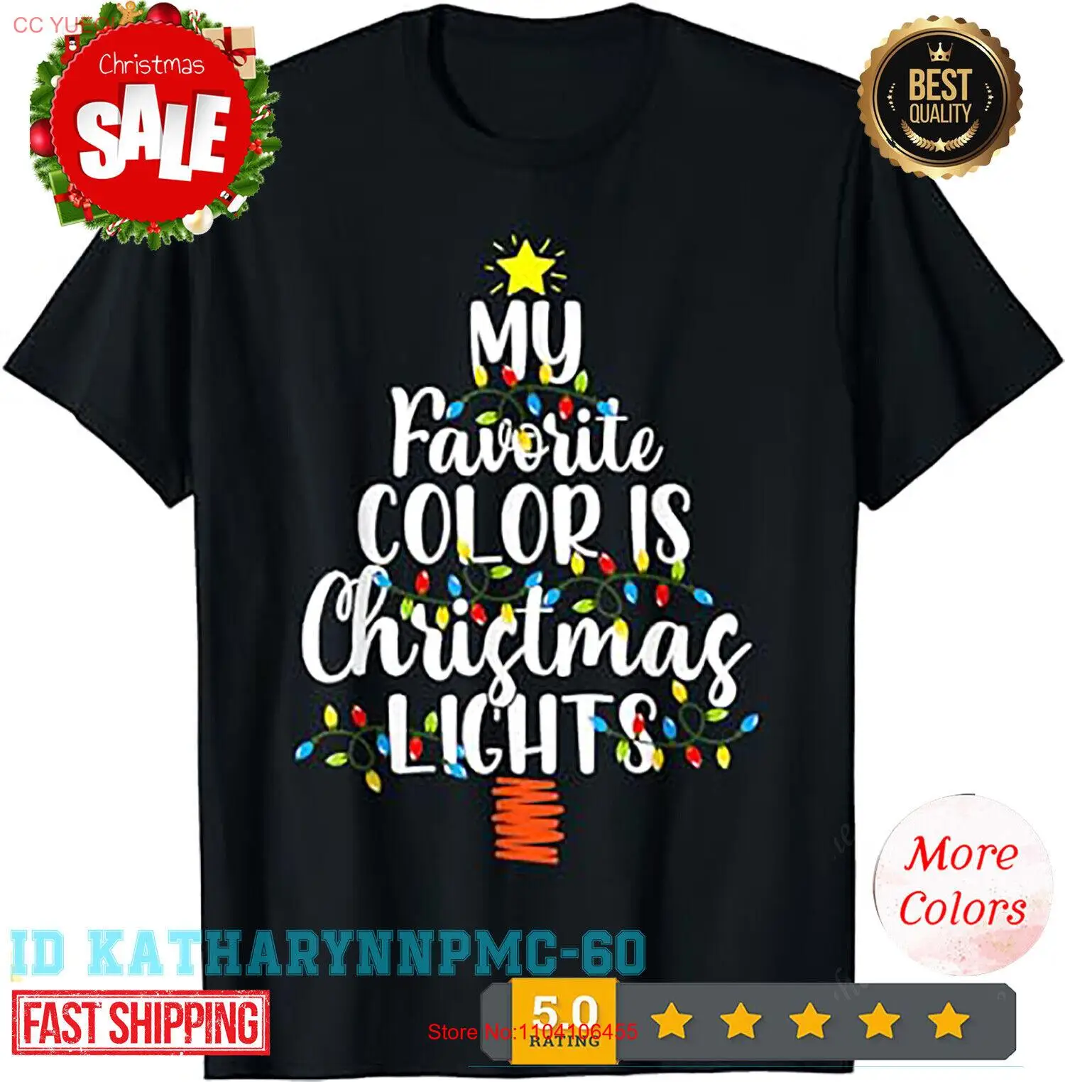

My Favorite Color Is Christmas Lights Tee Funny Xmas Gifts T-Shirt.