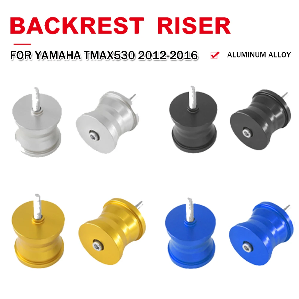 

Backrest Riser For Yamaha TMAX530 TMAX 530 T-MAX2012 2013 2014 2015 2016 Motorcycle CNC Rear Seat Cushion Heighten Back Rest Pad