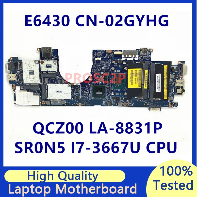 

Mainboard 2GYHG 02GYHG CN-02GYHG For DELL E6430 Laptop Motherboard With SR0N5 I7-3667U CPU QCZ00 LA-8831P 100% Full Working Well