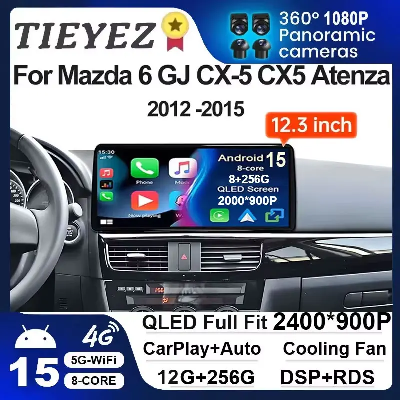 12.3 Inch Android 15  Car Radio For Mazda 6 GJ CX-5 CX5 Atenza 2012 2013 2014 2015 GPS Navigation Multimedia Player Auto Carplay