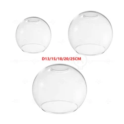 D13cm D15cm D18CM D20cm D25cm Hand Blown Clear Glass Globe Lamp Shade Replacement with E27/E26 Opening Glass Cover Ball Lampshad