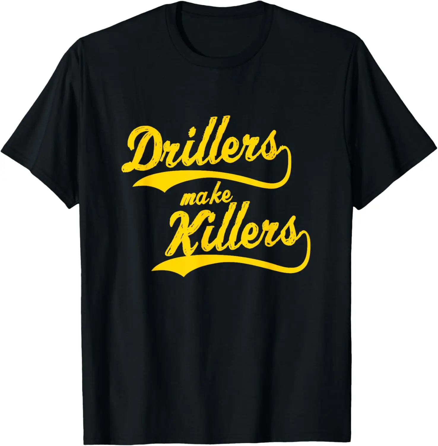 DRILLERS MAKE KILLERS BJJ MMA T-Shirt Jiu Jitsu Grappling Te T-Shirt